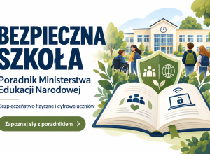 Bezpieczna szkoła — poradniki MEN dla nauczycieli i rodziców